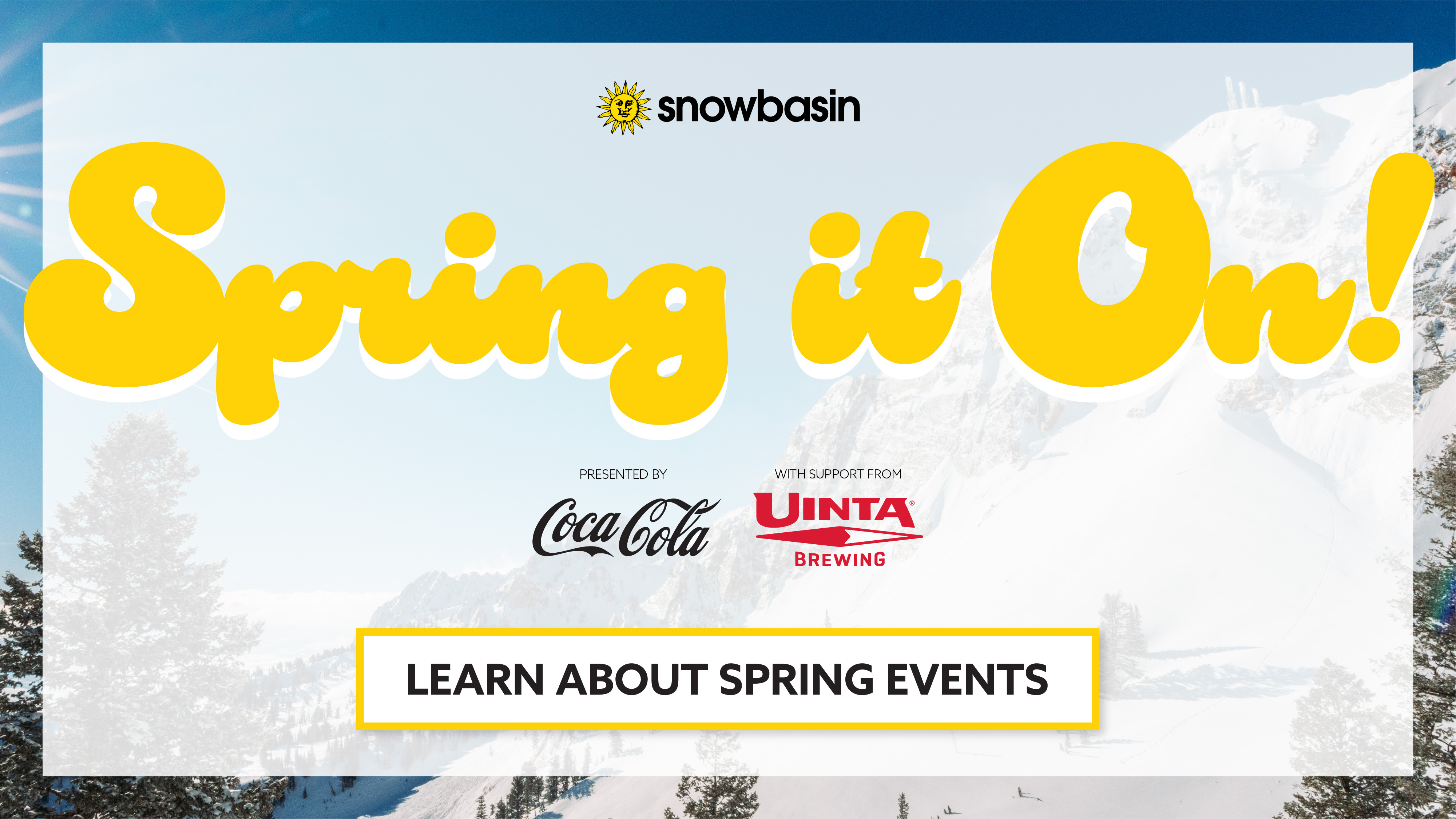 Spring It On Event Header - Presented by Snowbasin Resort, Coca Cola, and Uinta Brewing